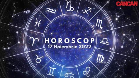 horoscop 17 noiembrie 2022